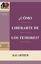 ¿Cómo Liberarte del Temor? / Breaking Free from Fear - Paperback