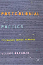 Postcolonial Poetics: 21st-Century Critical Readings - Hardcover