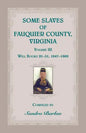 Some Slaves of Fauquier County, Virginia, Volume III - Paperback