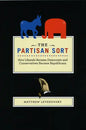 The Partisan Sort: How Liberals Became Democrats and Conservatives Became Republicans - Paperback