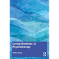 Loving Kindness in Psychotherapy - Paperback