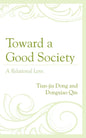 Toward a Good Society: A Relational Lens - Hardcover