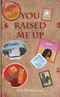 You Raised Me Up - Paperback