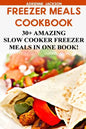 Freezer Meals Cookbook: 30+ Amazing Slow Cooker Freezer Meals In One Book!: (Freezer Recipes, 365 Days of Quick & Easy, Make Ahead, Freezer Meals) - Paperback