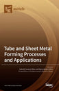 Tube and Sheet Metal Forming Processes and Applications - Hardcover