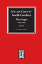 Macon County, North Carolina Marriages, 1829-1939. - Paperback