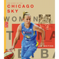 The Story of the Chicago Sky - Library Binding