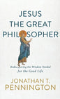 Jesus the Great Philosopher - Hardcover
