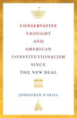Conservative Thought and American Constitutionalism Since the New Deal - Hardcover