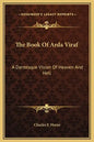 The Book Of Arda Viraf: A Dantesque Vision Of Heaven And Hell - Hardcover