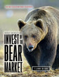 Increase Your Wealth and Invest in the Bear Market: The Best Recession Proof Strategies - Paperback