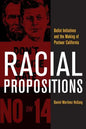 Racial Propositions: Ballot Initiatives and the Making of Postwar California Volume 30 - Paperback