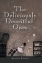 The Deliciously Deceitful Ones - Hardcover