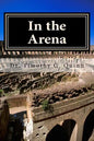 In the Arena: Building the Skills for Peak Performance in Leading Schools and Systems - Paperback