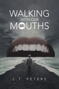 Walking with Our Mouths - Paperback