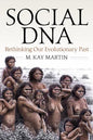 Social DNA: Rethinking Our Evolutionary Past - Paperback