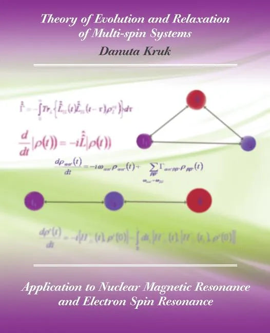 Theory of Evolution and Relaxation in Multi-Spin Systems - Paperback