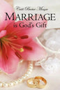 Marriage is God's Gift - Paperback
