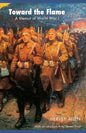 Toward the Flame: A Memoir of World War I - Paperback