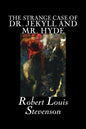 The Strange Case of Dr. Jekyll and Mr. Hyde by Robert Louis Stevenson, Fiction, Classics, Fantasy, Horror, Literary - Paperback