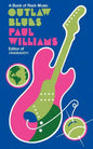 Outlaw Blues: A Book of Rock Music - Paperback
