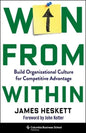 Win from Within: Build Organizational Culture for Competitive Advantage - Hardcover