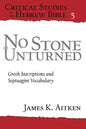 No Stone Unturned: Greek Inscriptions and Septuagint Vocabulary - Paperback