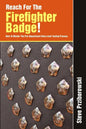 Reach for the Firefighter Badge! - Paperback