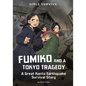Fumiko and a Tokyo Tragedy: A Great Kanto Earthquake Survival Story - Hardcover