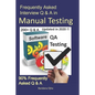 Frequently Asked Interview Q & A in Manual Testing: 90% Frequently Asked Q & A - Paperback