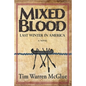 Mixed Blood: Last Winter in America - Paperback