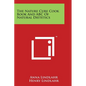The Nature Cure Cook Book And ABC Of Natural Dietetics - Paperback