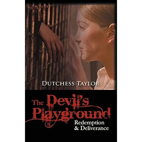 The Devil's Playground: Redemption & Deliverance - Paperback