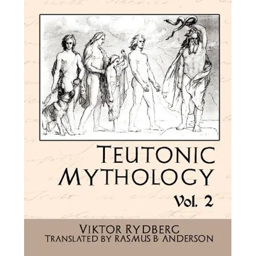 Teutonic Mythology, Volume 2 - Paperback