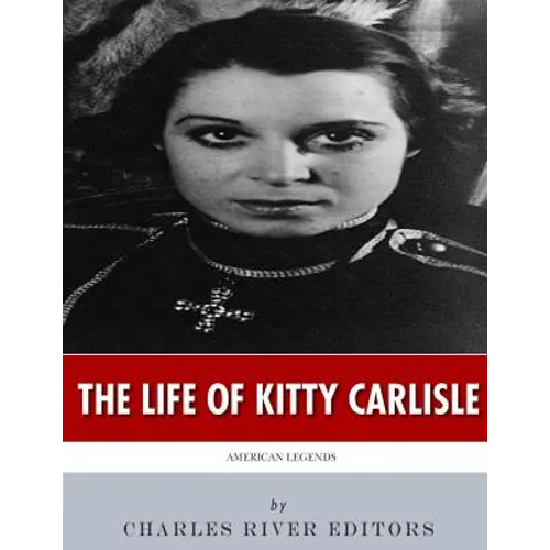 American Legends: The Life of Kitty Carlisle - Paperback