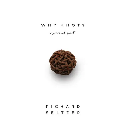 Why Knot: A Personal Quest - Paperback