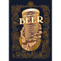 The Comic Book Story of Beer: The World's Favorite Beverage from 7000 BC to Today's Craft Brewing Revolution - Paperback
