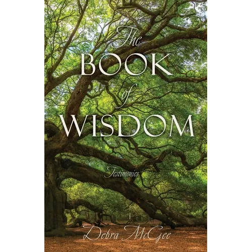 The Book of Wisdom: Testimonies - Paperback