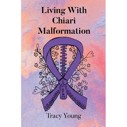 Living With Chiari Malformation - Paperback