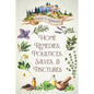 Home Remedies, Poultices, Salves, and Tinctures - Paperback