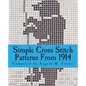 Simple Cross Stitch Patterns From 1914 - Paperback