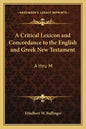 A Critical Lexicon and Concordance to the English and Greek New Testament: A Thru M - Paperback