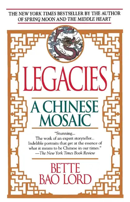 Legacies: A Chinese Mosaic - Paperback