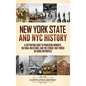 New York State and NYC History: A Captivating Guide to Pioneering Moments, Cultural Milestones, and the Stories That Forged an Iconic Metropolis - Hardcover