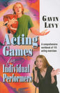Acting Games for Individuals Performers: A comprehensive workbook of 110 exercises - Paperback