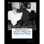 Mob Recipes to Die For. Meals and Mobsters in Photos - Paperback