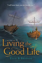 Living the Good Life - Paperback