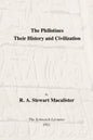 The Philistines: Their History and Civilization - Paperback