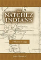 Natchez Indians: A History to 1735 - Paperback