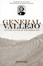 General Vallejo and the Advent of the Americans - Paperback